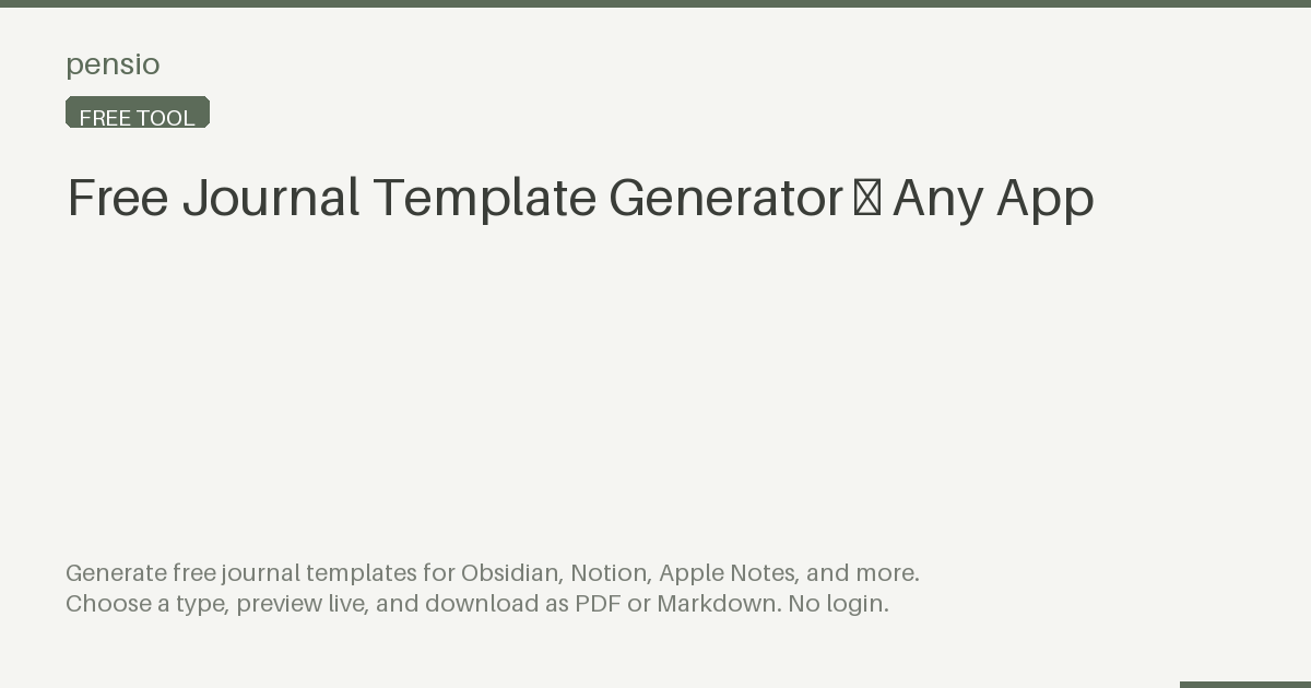Free Journal Template Generator — Templates for Every App — Pensio