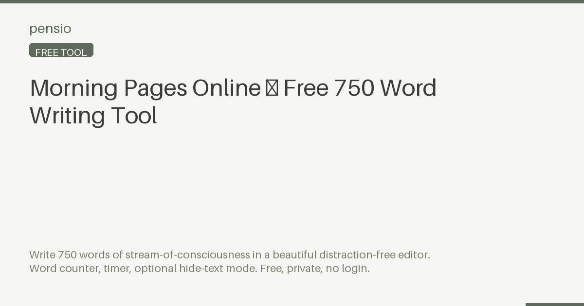 Timer Morning Free Morning Pages Timer — 750 Words, Distraction-Free — Pensio